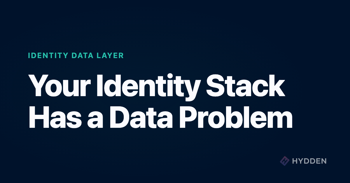 Identity Tools Run on Data. Most Are Running on the Wrong Kind.